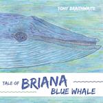 Tale of Briana Blue Whale 