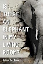 Is There An Elephant In My Room