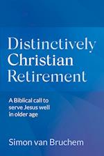 Distinctively Christian Retirement