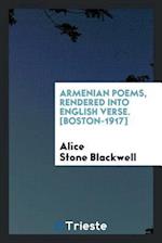 Blackwell, A: Armenian poems, rendered into English verse