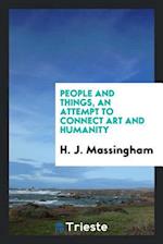 Massingham, H: People and things, an attempt to connect art