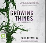 Growing Things and Other Stories