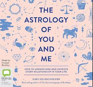 The Astrology of You and Me