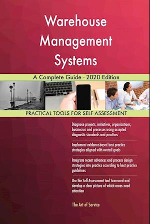 Warehouse Management Systems A Complete Guide - 2020 Edition