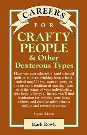 Careers for Crafty People & Other Dexterous Types