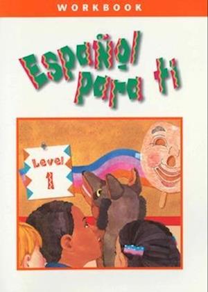 Español para ti Level 1, Workbook