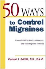 50 Ways to Control Migraines