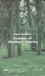 Field Guide to Ecosites of Northern Alberta