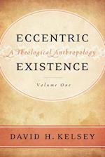Eccentric Existence, Two Volume Set