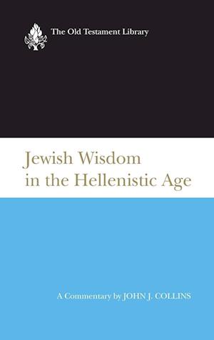 Jewish Wisdom in the Hellenistic Age