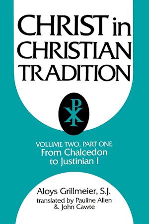 Christ in Christian Tradition, Volume Two