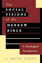 Social Visions of the Hebrew Bible