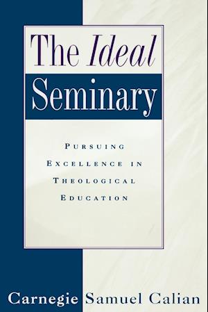 The Ideal Seminary