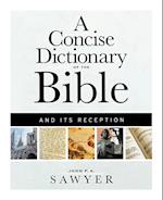 A Concise Dictionary of the Bible and Its Reception