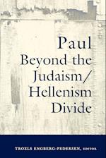 Paul Beyond the Judaism/Hellenism Divide