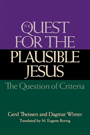 The Quest for the Plausible Jesus