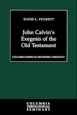 John Calvin's Exegesis of the Old Testament