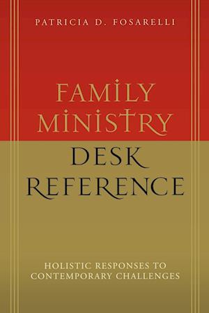 Family Ministry Desk Reference