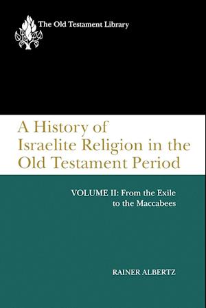 A History of Israelite Religion, Volume 2