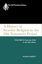 A History of Israelite Religion, Volume 2