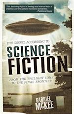 The Gospel According to Science Fiction