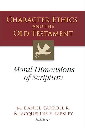 Character Ethics and the Old Testament