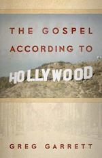 Gospel According to Hollywood 
