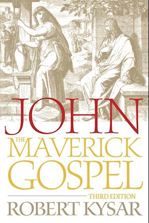 John, the Maverick Gospel