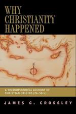 Why Christianity Happened