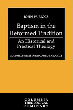 Baptism in the Reformed Tradition