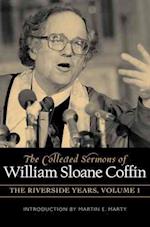 The Collected Sermons of William Sloane Coffin, Volumes One and Two