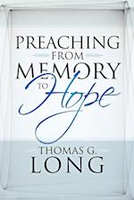 Preaching from Memory to Hope