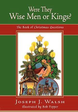 Were They Wise Men or Kings?