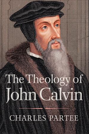 The Theology of John Calvin