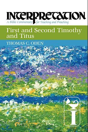 First and Second Timothy and Titus