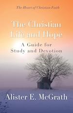 The Christian Life and Hope
