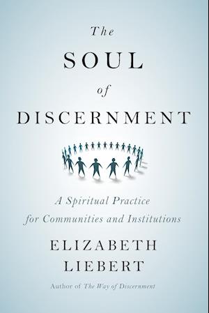 The Soul of Discernment