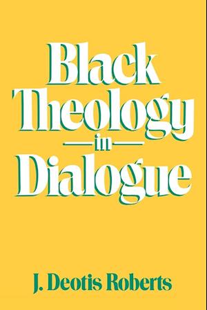 Black Theology in Dialogue