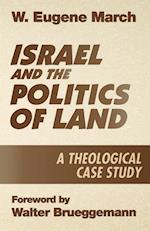 Israel and the Politics of Land