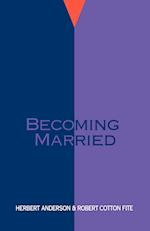 Becoming Married