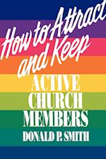 How to Attract and Keep Active Church Members