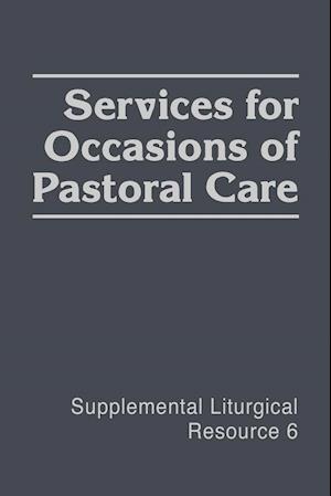 Services for Occasions of Pastoral