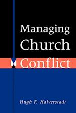 Managing Church Conflict