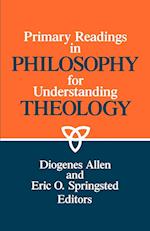 Primary Readings in Philosophy for Understanding Theology
