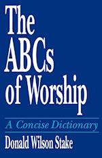 The ABCs of Worship