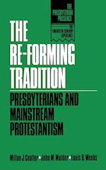 The Re-forming Tradition