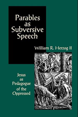 Parables As Subversive Speech
