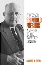 Professor Reinhold Niebuhr