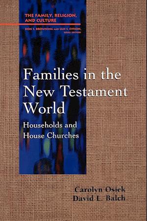 Families in the New Testament World