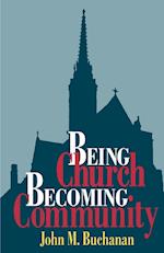 Being Church, Becoming Community